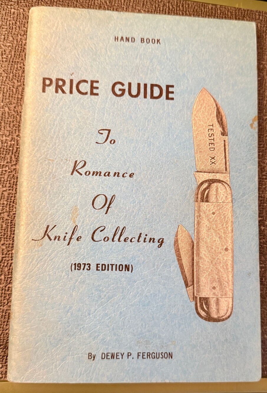1973 Romance of Knife Collecting Price Guide Dewey P Ferguson Pocket Knives